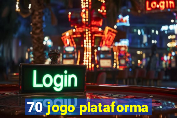 70 jogo plataforma